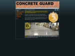 Concrete Guard - Why Concrete Guard