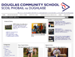 Douglas Community School, Cork, Irelandnbsp;| nbsp;We are an all boys post primary school with 600