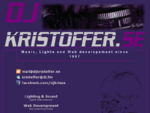Kristoffer Nilsson - Music, Lights and Web Development - DjKristoffer. se