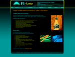 EL-lumio Elektroluminiscenční produkty, animovaná světelná reklama, svítící fólie, trička, brýl