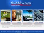 Glassways, Your Glass Glazing Specialists