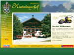 Familienhotel Alpengasthof Hinterduxerhof in Kufstein am Naturschutzgebiet Wilder Kaiser
