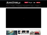 JeansStore. pl - Autoryzowany Sklep Levi's, Wrangler, Lee, Big Star - JeansStore. pl - Skrzeszews
