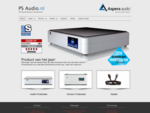 PS Audio Benelux - by Aspera Audio - exclusive audio import