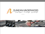 duncanunderwood. com 45; sound engineer, web designer, app developer