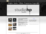 Studio HP - Jingles, Spots, Trilhas, Programas Especiais