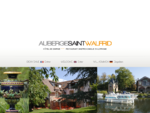 Auberge Saint-Walfrid hocirc;tel 4 eacute;toiles et restaurant gastronomique en Lorraine