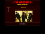 THE WHOCARES - Hard Driven Rock 'n' Roll Power