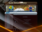 ULKS Moszczenica - Strona Główna