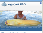 Wels Camp am Po - Wallerfischen im naturbelassenen Mittellauf
