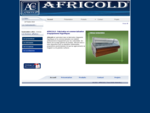 Africold,  fabrication et commercialisation d'équipements frigorifiques, fabrication et commerci...