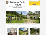 Fattoria Della Nave - agriturismo in villa toscana