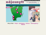 Nöjesnytt är gratistidningen med kolla på utelivet i Växjö, Jönköping, Kalmar och Helsingborg