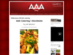 Catering Stockholm | AAA Catering | Högklassig catering i Stockholm