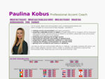 Paulina Kobus - Professional Accent Coach