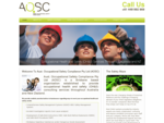 Welcome to Aust. Occupational Safety Compliance Pty Ltd (AOSC)