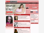 . BBW Dating, Personals, Singles BBWRomance. com