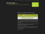 Made of unrefined raw cane sugar â€¦ | Dimasugar bvba | BVBA Dimasugar Belgium