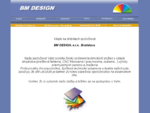 BM DESIGN, s. r. o. - Práškové farbenie * CNC kovovýroba * Automatizácia * Meranie a Regulácia