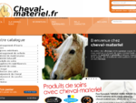 Cheval materiel - vente en ligne d'equipement pour cheval, materiel pour poney, equipement d'ecuri