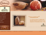 Culaccia ® - Specialità di salumeria del Salumificio Rossi (Ca' di Parma S. r. l. )