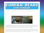 Eureka! Beads Cheltenham