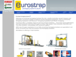Stretch Wrappers Strapping Machines - Eurostrap Packaging Systems
