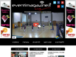 Eventi Magazine Live, Gli Eventi del Sud Italia !, Eventi Magazine Live ! Gli Eventi in giro per i
