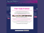 Fan-Club france - les fanclubs de toutes les stars