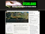 Fishland | racconti esperienze di pesca a mosca