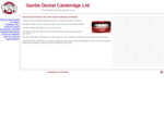 Gentle Dental Cambridge Ltd - The dentists with the gentle touch - Welcome to new patients