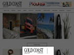 Gold Coast Panache Magazine | www. goldcoastmagazine. com. au | Fashion, Beauty, Travel, Food