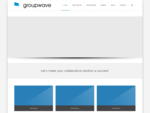 Groupwave Collaborative Solutions Home | Groupwave