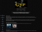 GVP - Gisborne Video Productions - television video production studio and freelance cameraman - New