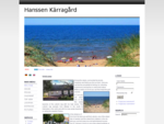 Hanssen Kärragård - Holidays on a Farm, Sweden, Laholm, Mellbystrand, Halland, Halmstad