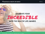 2013 Healthy Life Awards | Celebrate a stronger you and inspire others.