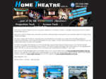 Welcome to Home Theatre. com. au For all your Home Theatre Gear - Complete installated systems - Oz
