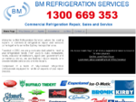 BM Refrigeration Services | 1300 669 353
