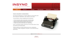 Insync - a full suite of honest and upfront communications in an engaging and professional manner