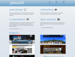 jasweb Web Design, e-Newsletters, Networking and Data Retrieval Solutions
