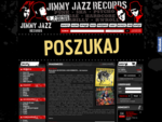 JIMMY JAZZ RECORDS - sklep i wydawnictwo muzyczne. Oferujemy CD, LP, Koszulki, ciuchy,