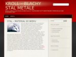 KROLL - Blachy Stal Metale | KROLL. COM. PL Blachodachà³wki Blachy Trapezowe PÅyty Warstwowe Term