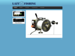 LazyFishing. gr - Ηλεκτρικοί Μηχανισμοί Ψαρέματος - Welcome to the Frontpage