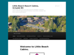 Little Beach Resort - Ucluelet - on West Coast of Vancouver Island, British Columbia