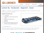 Luminer Oy | Ympäristö- ja prosessiteollisuuden koneet ja laitteet | murskaimet, magneetit, seul