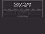 Maine Shoes and Accessories