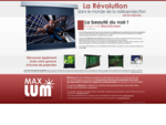 MAXLUM - Ecrans de projection et de haute luminositeacute;