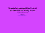 | Olympia International Film Festival for Children and Young People