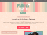 Padova Incontri | Sito di Incontri Online a Padova