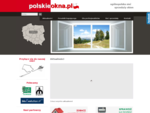 Polskie Okna - system Bruegmann, Salamander, bluevolution, okna - Aktualności